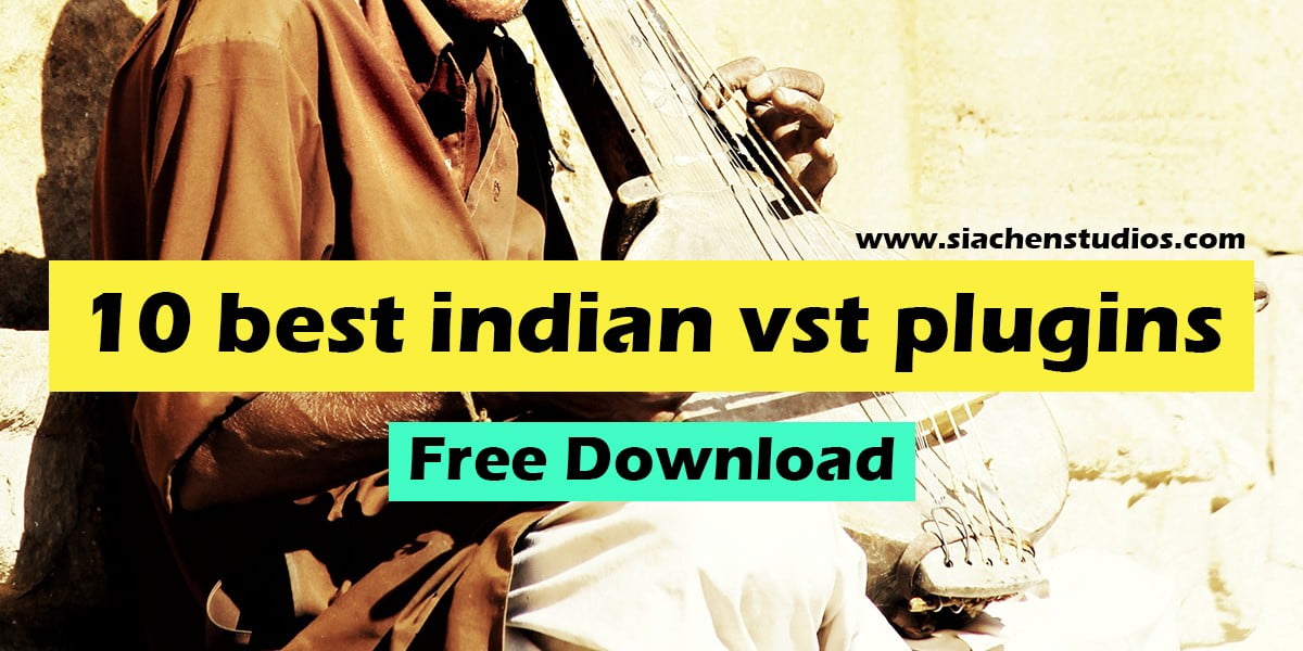 indian instruments vst plugings free download siachen studios