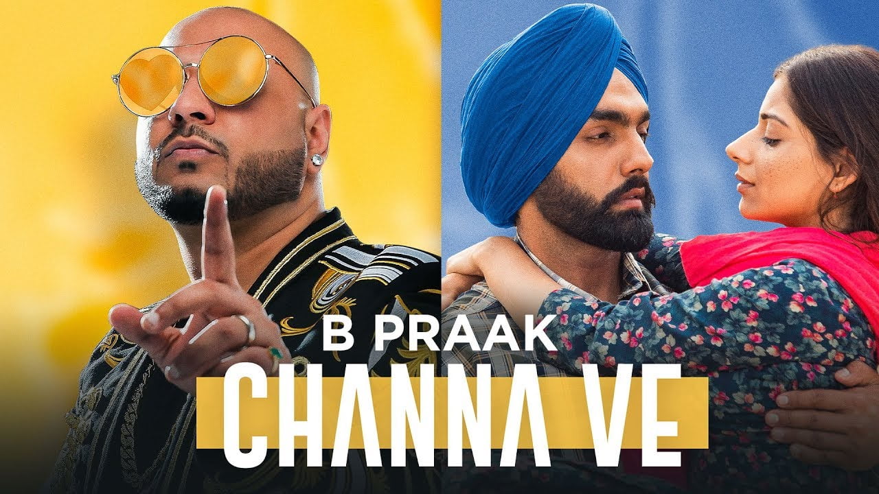 Again B Praak Came With His New Hit Song 'Channa Ve' [Must Listen]