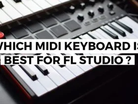 Which Midi Keyboard Is Best For FL Studio