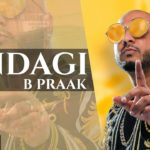 B Praak Releases New Video Song 'Zindagi' Ft. Jaani