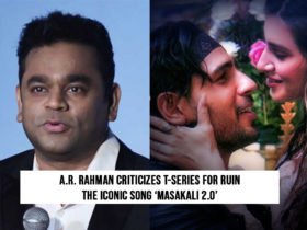 A.R. Rahman criticizes T-Series for ruin the iconic song ‘Masakali 2.0’