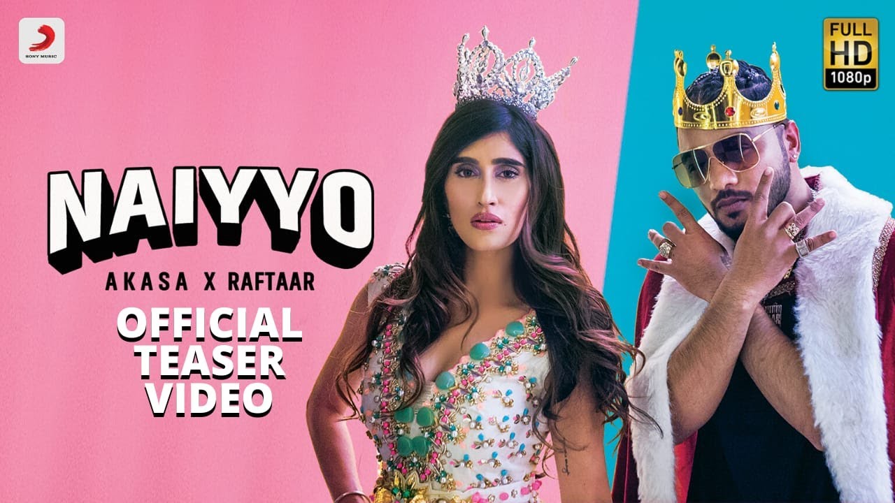 Raftaar And AKASA 'NAIYYO' Official Music Video Out Now