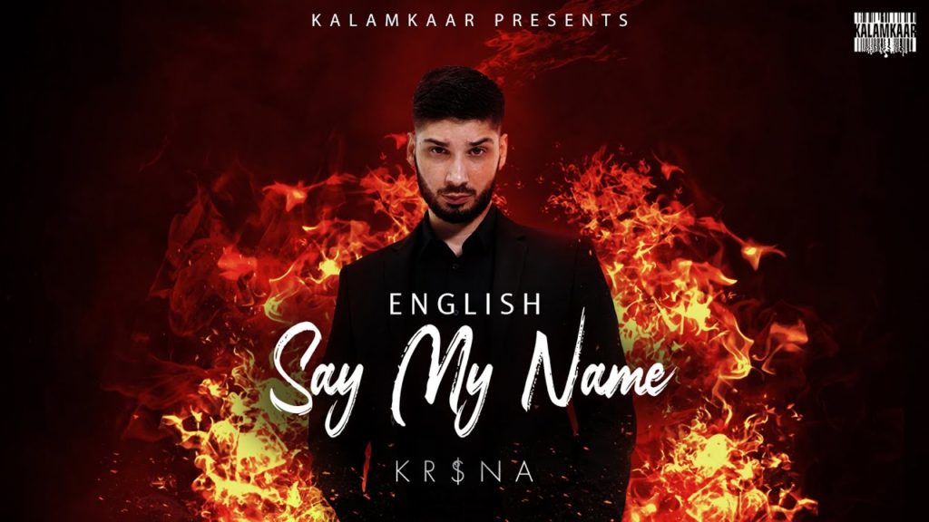 kr-na-releases-new-desi-hip-hop-track-say-my-name-in-hindi-english