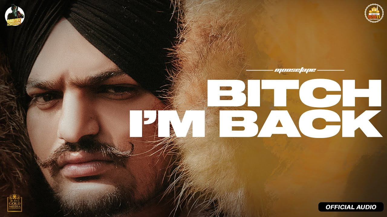 Bitch I'm Back Sidhu