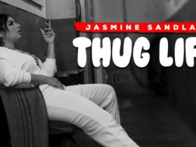 Thug Life Jasmine Sandlas