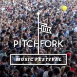 Pitchfork Music Festival Lineup