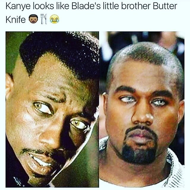 Kanye Looks Like Blade West Meme