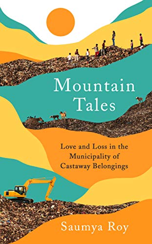 Mountain Tales: By Saumya Roy best indian novels