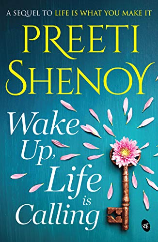 Wake Up, Life is Calling: By Preeti Shenoy best indian novels