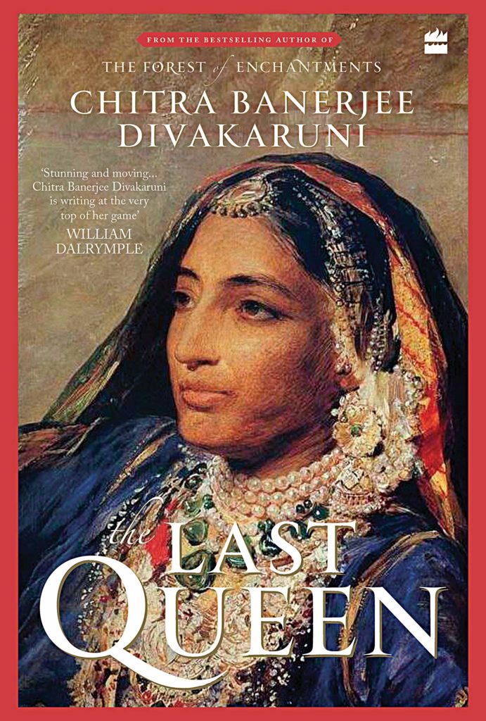 The Last Queen: Chitra Banerjee Divakaruni best indian novels