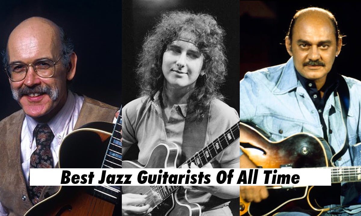 Best Jazz Guitarists Of All Time