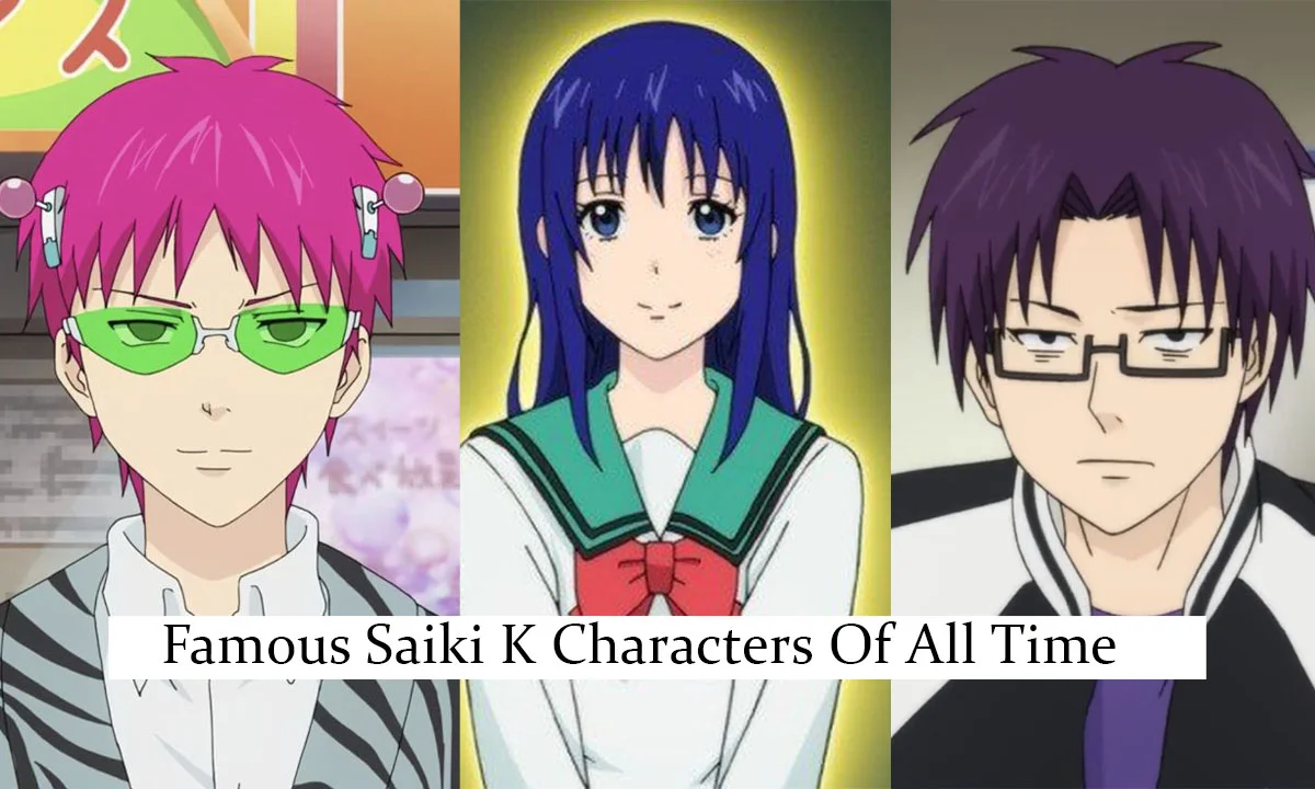 20 best Saiki K characters of all time and their profiles 