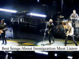 Best Songs About Immigration