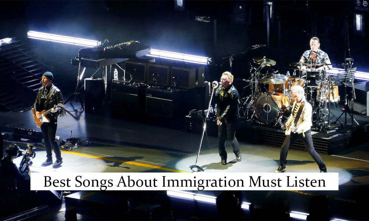 Best Songs About Immigration