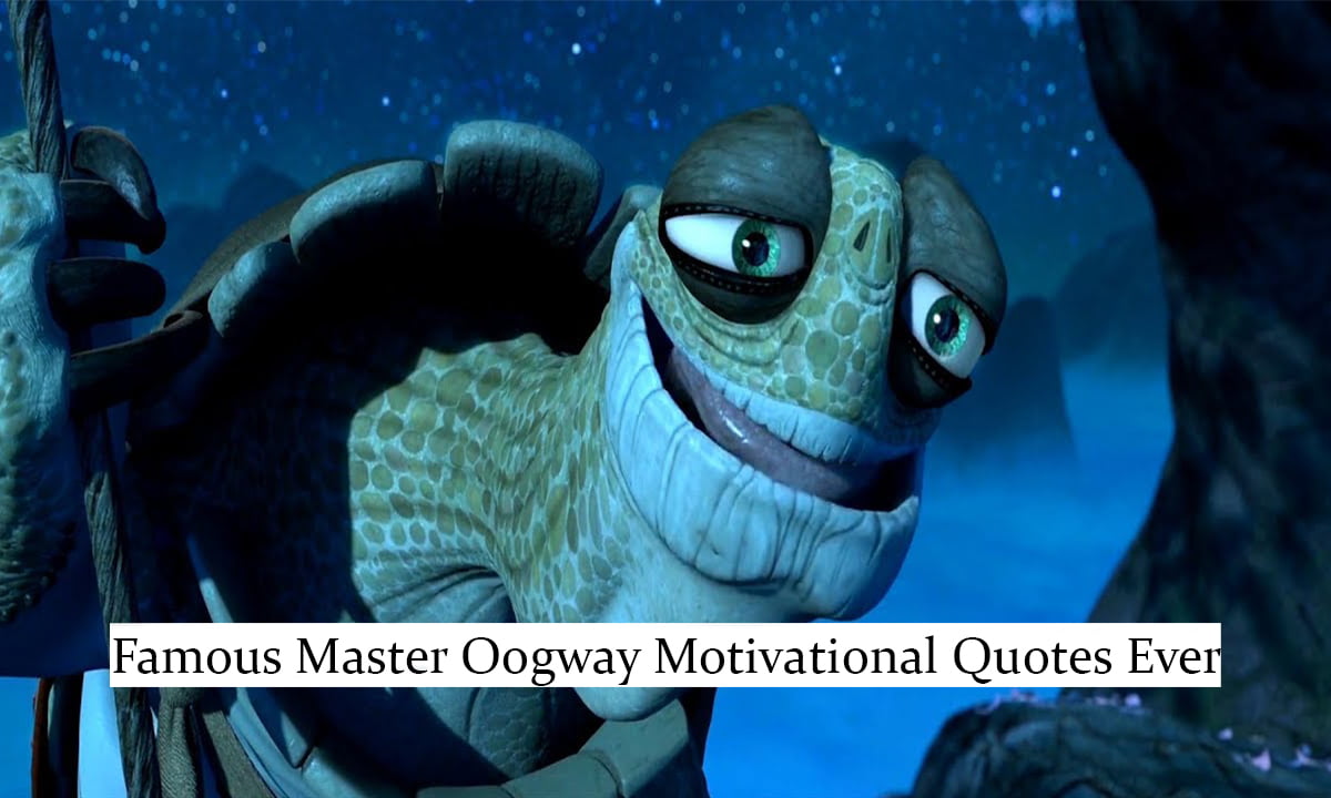 20 Famous Master Oogway Motivational Quotes Ever