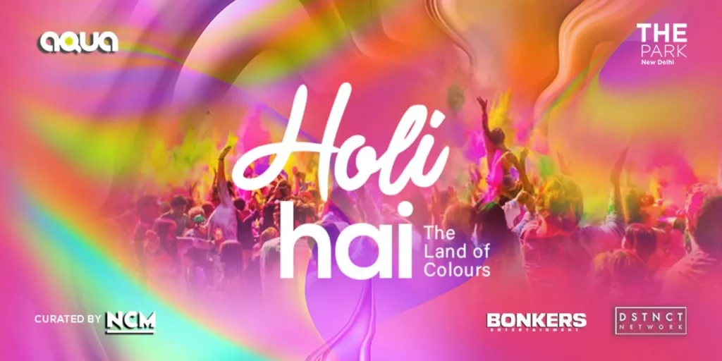 Delhi Holi Events: Holi Hai, The land of Colours
