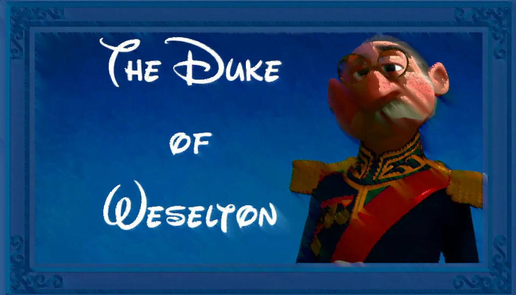 The Duke of Weselton