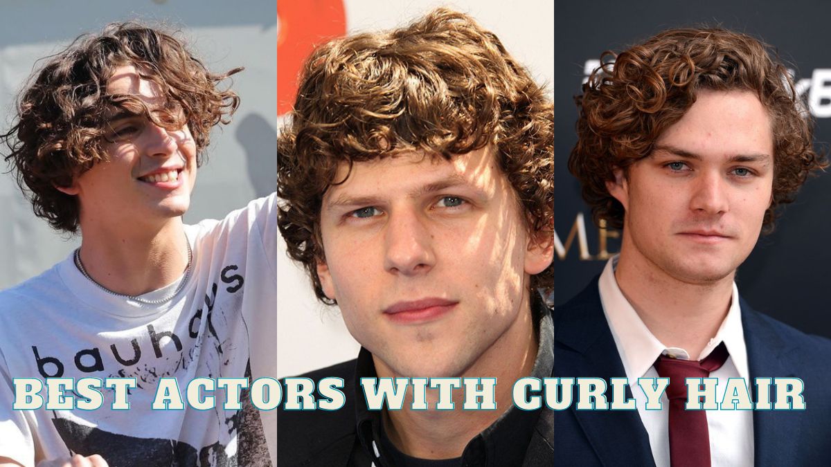 Actors with Curly hair