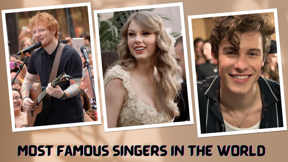 Most Famous Singer in the World