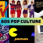 Explore the Pop Culture of the 80s